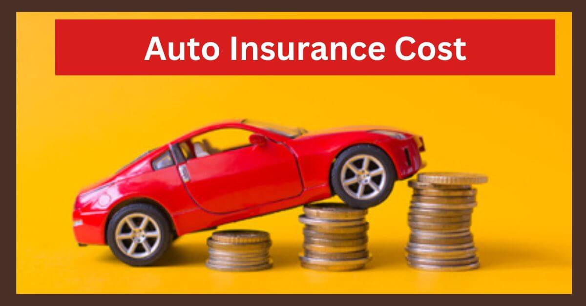 Auto Insurance Cost